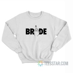 Bride Tribe Ring Finger Sweatshirt