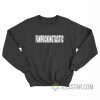 Fan Fucking Tastic Sweatshirt
