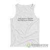 Jealousy Is A Disease Get Well Soon Bitches Tank Top