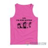 Lol I’m Just Kitten Tank Top