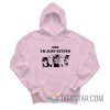 Lol I’m Just Kitten Hoodie