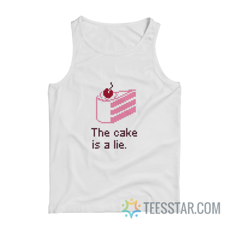 This Cake Is A Lie Tank Top