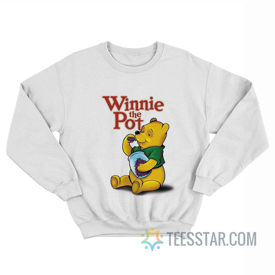 Winnie The Pot Parody Sweatshirt