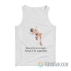 Born To Be A Lovergirl Forced To Be A Narcissist Tank Top