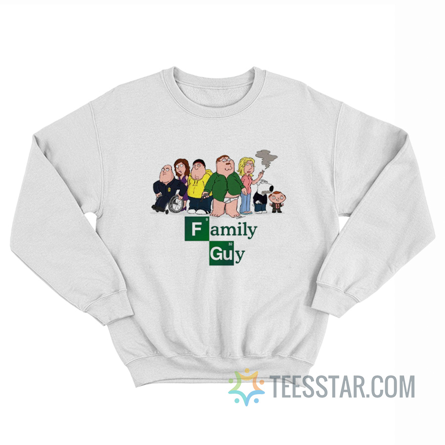 Family Guy Breaking Bad Parody Sweatshirt