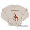 How Clouds Are Made Giraffe Sweatshirt