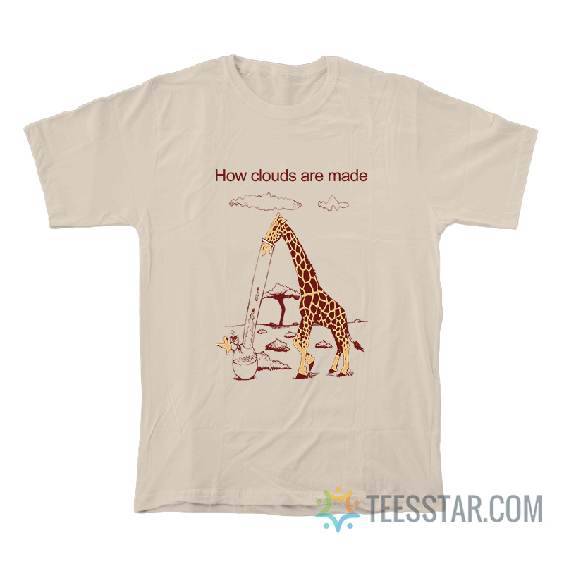 How Clouds Are Made Giraffe T-Shirt