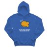 I'm Gonna Drive Somewhere Cold And Die In My Car Hoodie