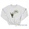 Invader Zim I Saw A Squirrel Sweatshirt