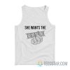 She Wants The D Chord Meme Tank Top
