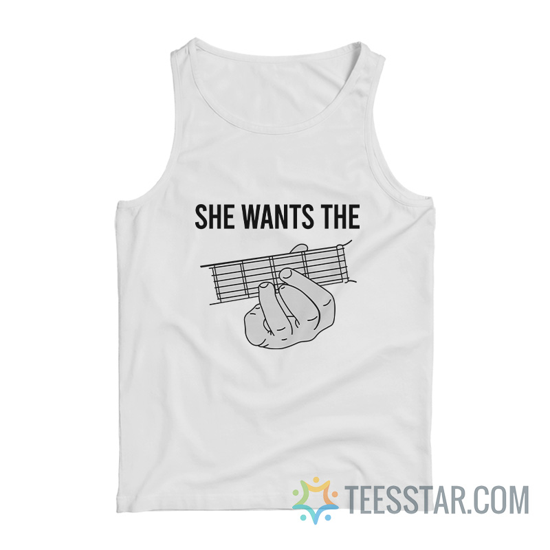 She Wants The D Chord Meme Tank Top