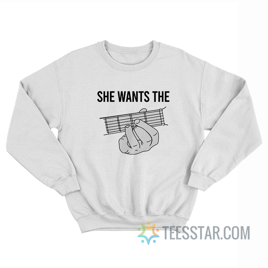 She Wants The D Chord Meme Sweatshirt