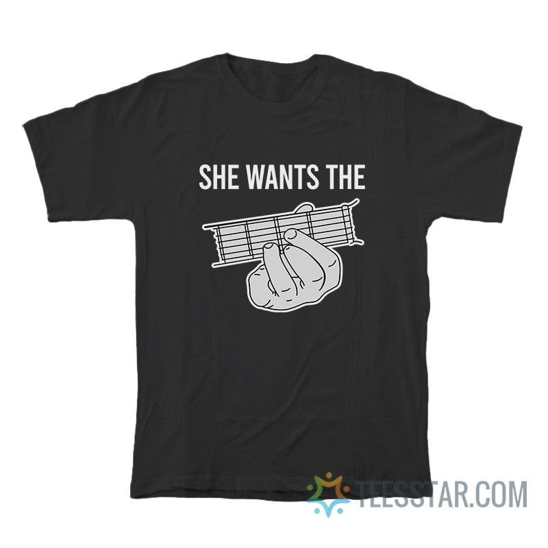 She Wants The D Chord Meme T-Shirt