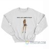 Still Not Asking For It Sexy Girl Sweatshirt