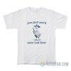 You Just Yee’d Your Last Haw Goose T-Shirt