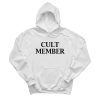 Cult Member Hoodie