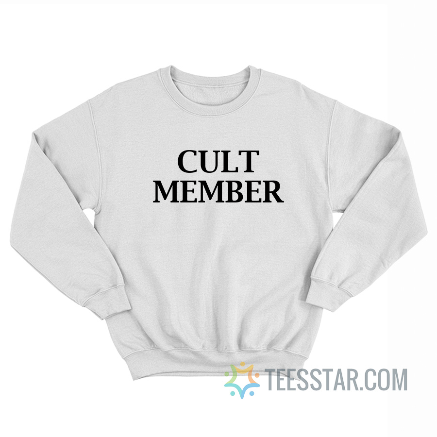 Cult Member Sweatshirt