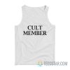 Cult Member Tank Top