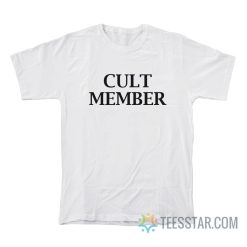 Cult Member T-Shirt