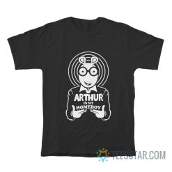 Arthur Is My Homeboy T-Shirt