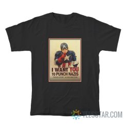 Captain America I Want You To Punch Nazis T-Shirt