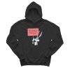 Don’t Make Me Go Over There And Ride You Bunny Hoodie