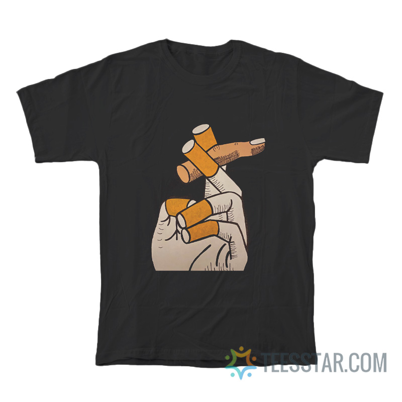 Smoking Cigarette Fingers T-Shirt