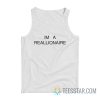 Im A Reallionare Tank Top