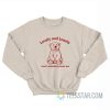 Lovely And Lonely Won’t Somebody Bone Me Bear Sweatshirt