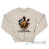 Skull Mushroom You Cannot Kill Me In A Way That Matters Sweatshirt