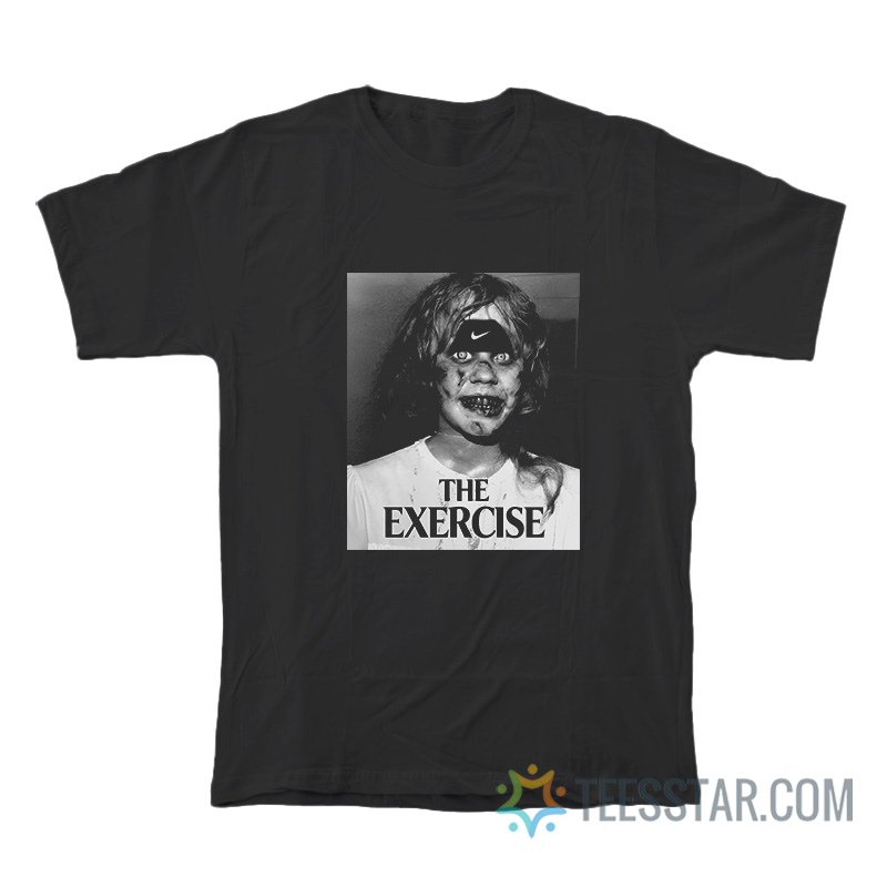 The Exercise The Exorcist Parody T-Shirt