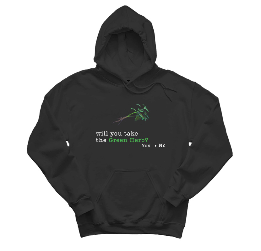 Will You Take The Green Herb Yes No Hoodie