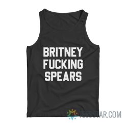 Britney Fucking Spears Tank Top
