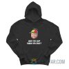 Have You Said Thank You Once Hoodie