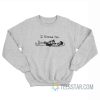 I Knead You Cat Sweatshirt