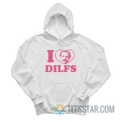 I Love Dilfs Jim Hopper Stranger Things Hoodie