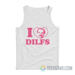 I Love Dilfs Jim Hopper Stranger Things Tank Top