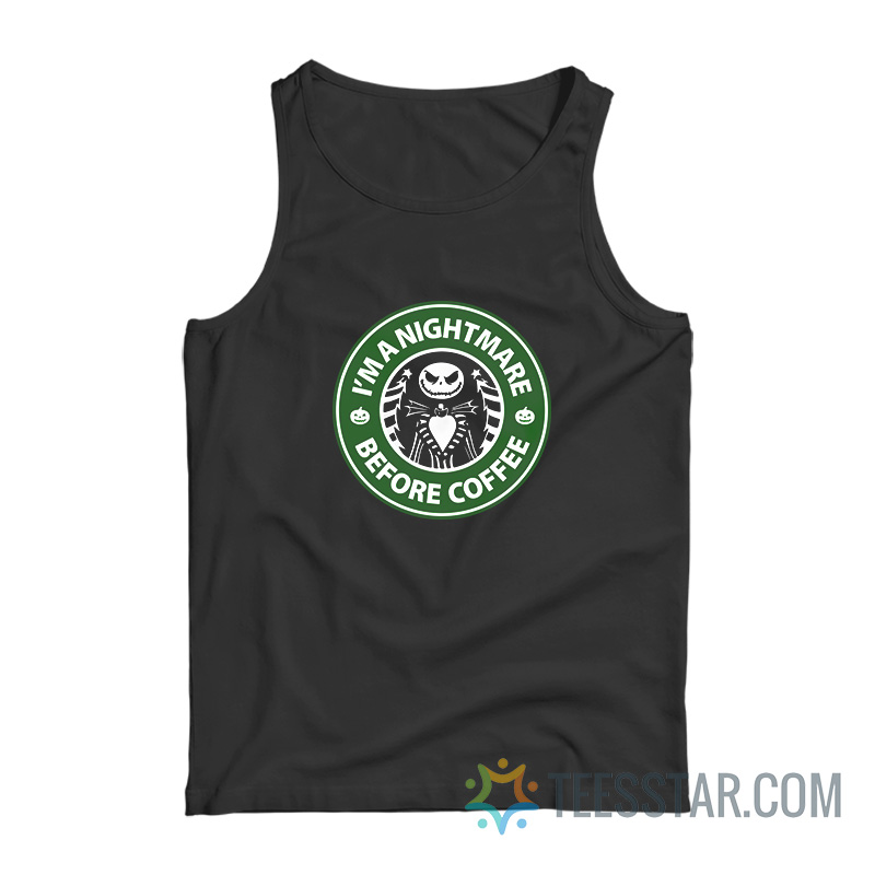 I’m A Nightmare Before Coffee Jack Skellington Tank Top