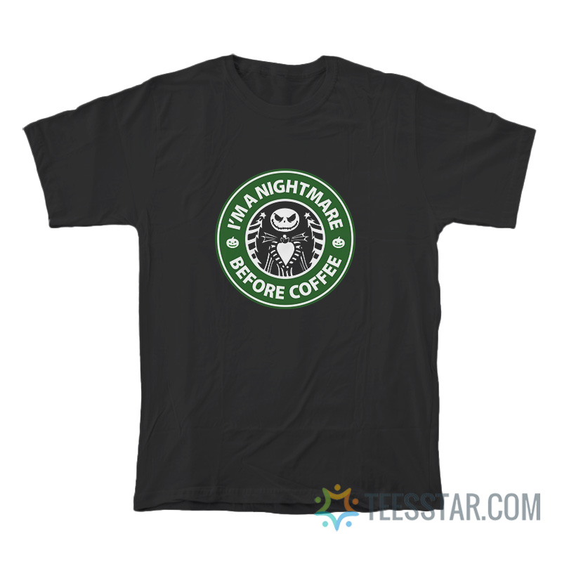 I’m A Nightmare Before Coffee Jack Skellington T-Shirt