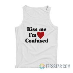 Kiss Me I’m Confused Tank Top