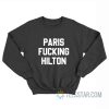 Paris Fucking Sweatshirt