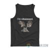 Raccoon I'm Obsessed Tank Top