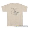 Self Care Frog Meme T-Shirt