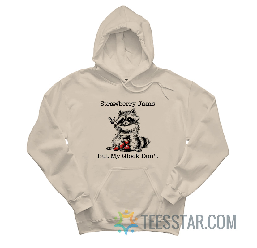 Strawberry Jams But My Glock Don't Raccoon Hoodie