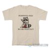 Strawberry Jams But My Glock Don't Raccoon T-Shirt