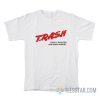 Trash Totally Raccoon And Snack-Hungry T-Shirt