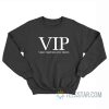 VIP Very Important Penis Sweatshirt