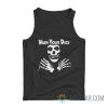 Wash Your Dick Skull Parody Tank Top