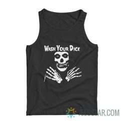 Wash Your Dick Skull Parody Tank Top