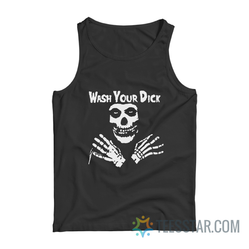 Wash Your Dick Skull Parody Tank Top